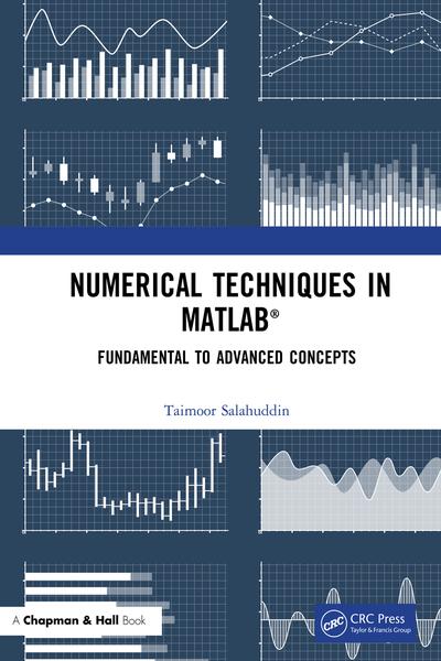 Numerical Techniques in MATLAB: Fundamental to Advanced Concepts