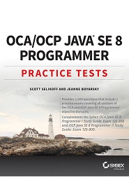 OCA / OCP Java SE 8 Programmer Practice Tests