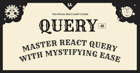 The Official React Query Course