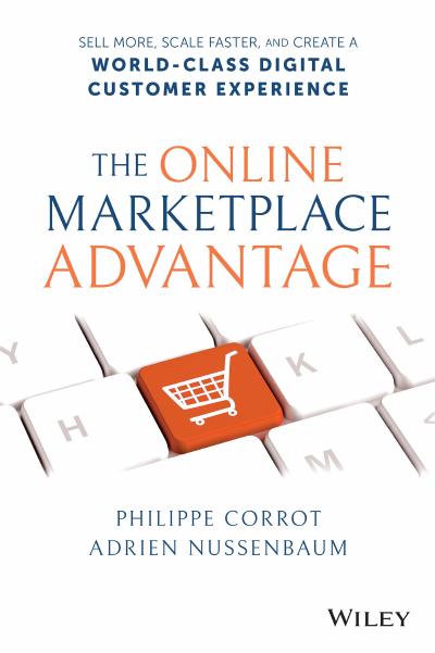 The Online Marketplace Advantage: Sell More, Scale Faster, and Create a World-Class Digital Customer Experience