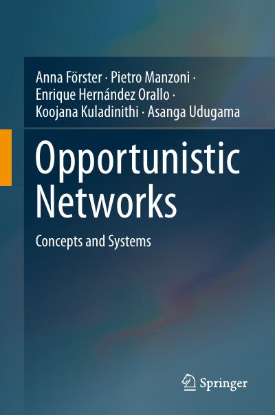 Opportunistic Networks: Concepts and Systems