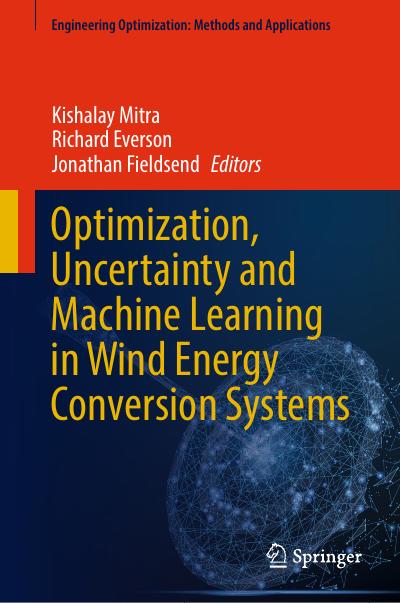 Optimization, Uncertainty and Machine Learning in Wind Energy Conversion Systems