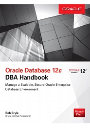 Oracle Database 12c DBA Handbook