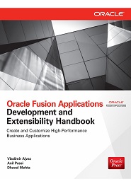 Oracle Fusion Applications Development and Extensibility Handbook