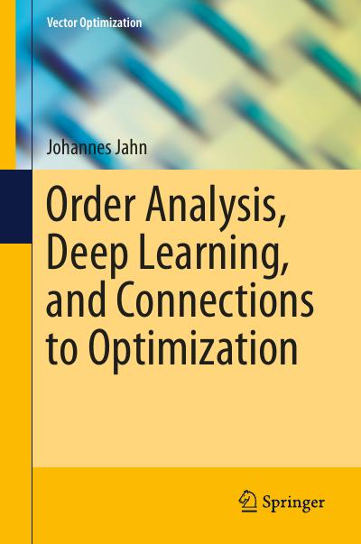 Order Analysis, Deep Learning, and Connections to Optimization