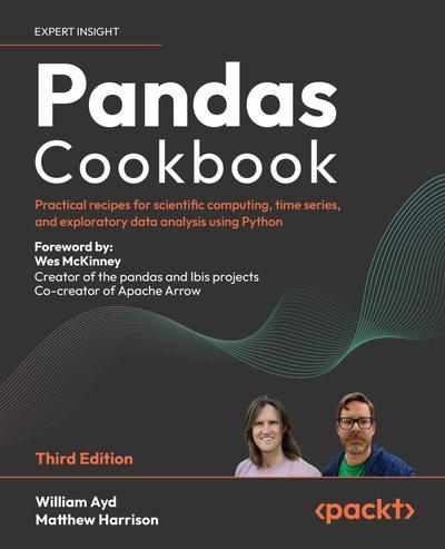 Pandas Cookbook: Practical recipes for scientific computing, time series, and exploratory data analysis using Python, 3rd Edition