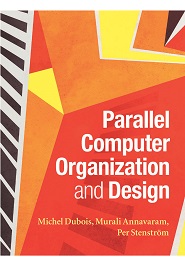 Parallel Computer Organization and Design