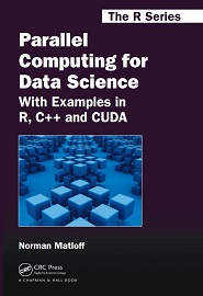 Parallel Computing for Data Science: With Examples in R, C++ and CUDA