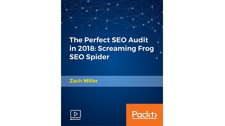 The Perfect SEO Audit in 2018: Screaming Frog SEO Spider