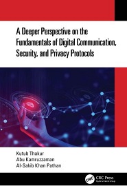 A Deeper Perspective on the Fundamentals of Digital Communication, Security, and Privacy Protocols