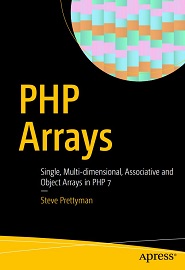 PHP Arrays: Single, Multi-dimensional, Associative and Object Arrays in PHP 7