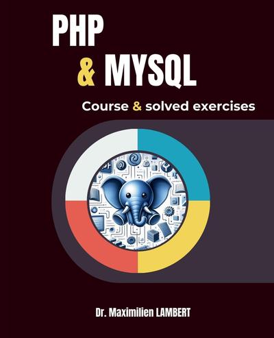 PHP and MYSQL: Course and corrected exercises