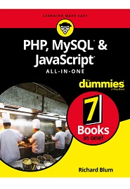 PHP, MySQL, & JavaScript All-in-One For Dummies