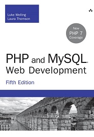 PHP and MySQL Web Development, 5th Edition