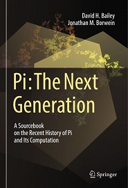 Pi: The Next Generation: A Sourcebook on the Recent History of Pi and Its Computation