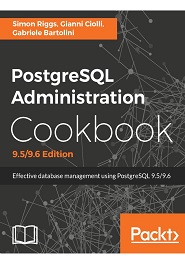 PostgreSQL Administration Cookbook, 9.5/9.6 Edition