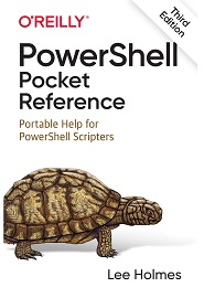 PowerShell Pocket Reference: Portable Help for PowerShell Scripters, 3rd Edition