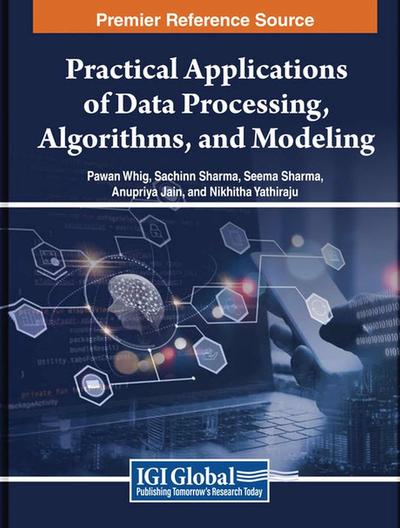 Practical Applications of Data Processing, Algorithms, and Modeling