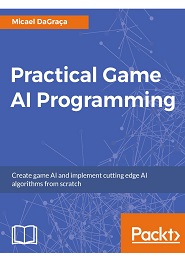 Practical Game AI Programming