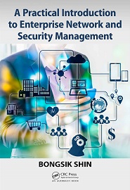 A Practical Introduction to Enterprise Network and Security Management