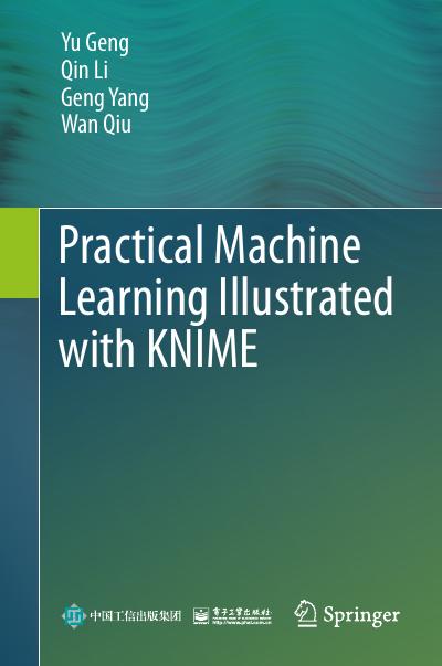 Practical Machine Learning Illustrated with KNIME