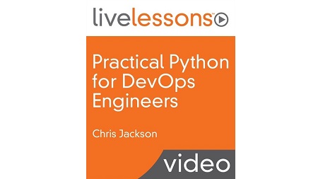 Practical Python for DevOps Engineers LiveLessons