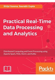 Practical Real-time Data Processing and Analytics