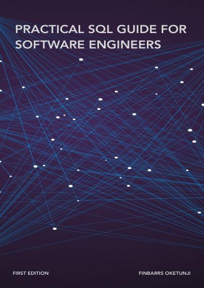 Practical SQL Guide for Software Engineers