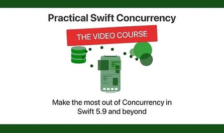 Practical Swift Concurrency – The Video Course