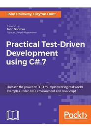 Practical Test-Driven Development using C# 7