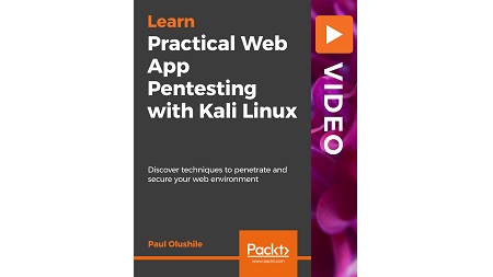 Practical Web App Pentesting with Kali Linux