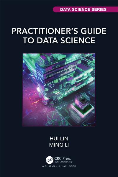 Practitioner’s Guide to Data Science