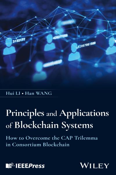 Principles and Applications of Blockchain Systems: How to Overcome the CAP Trilemma in Consortium Blockchain