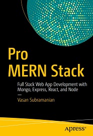 Pro MERN Stack: Full Stack Web App Development with Mongo, Express, React, and Node