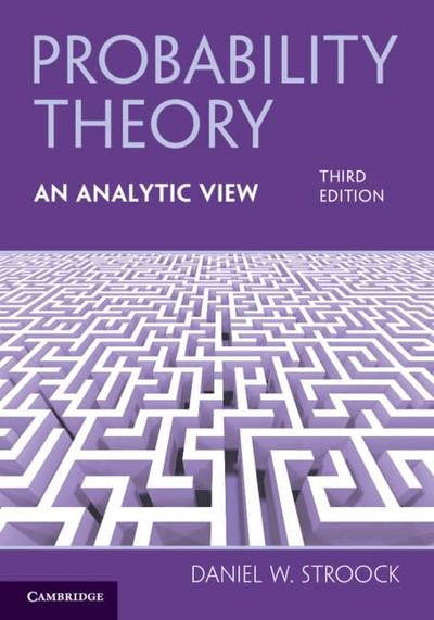 Probability Theory, An Analytic View, 3rd Edition