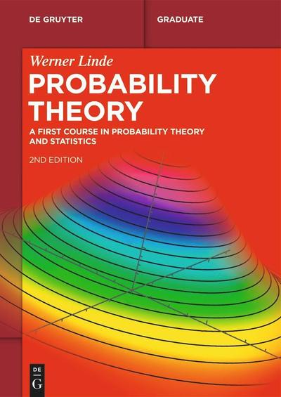 Probability Theory: A First Course in Probability Theory and Statistics, 2nd edition