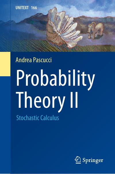 Probability Theory II: Stochastic Calculus