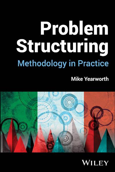 Problem Structuring: Methodology in Practice