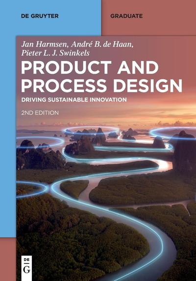 Product and Process Design: Driving Sustainable Innovation, 2nd Edition