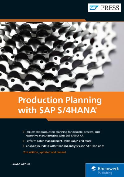 Production Planning with SAP S/4HANA, 2nd Edition