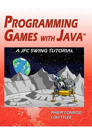 Programming Games with Java: A JFC Swing Tutorial