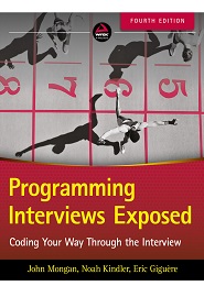 Programming Interviews Exposed: Coding Your Way Through the Interview, 4th Edition