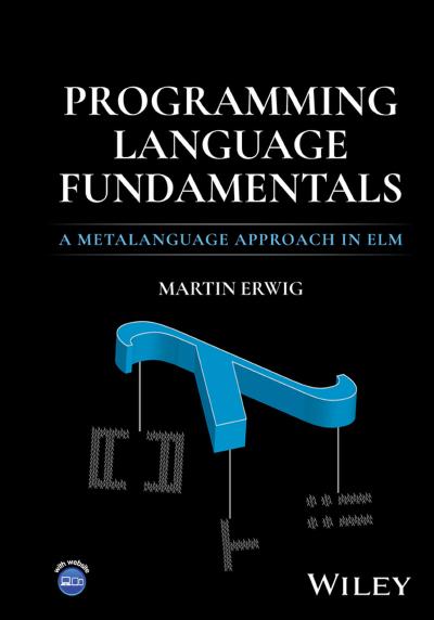 Programming Language Fundamentals: A Metalanguage Approach in Elm