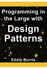 Programming in the Large with Design Patterns