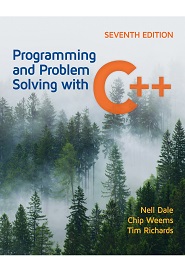 Programming and Problem Solving with C++, 7th Edition