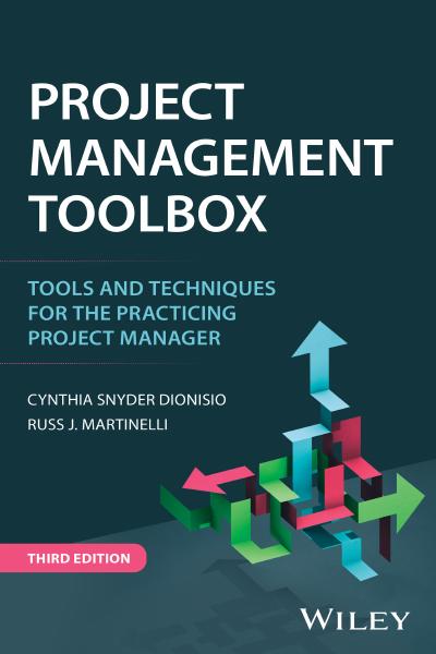 Project Management ToolBox: Tools and Techniques for the Practicing Project Manager, 3rd Edition