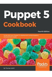 Puppet 5 Cookbook, 4th Edition