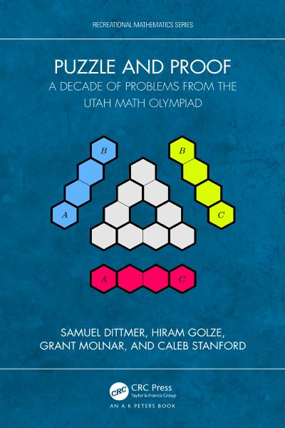 Puzzle and Proof: A Decade of Problems from the Utah Math Olympiad