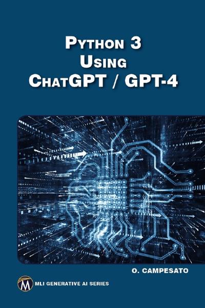 Python 3 Using ChatGPT / GPT-4 by Oswald Campesato