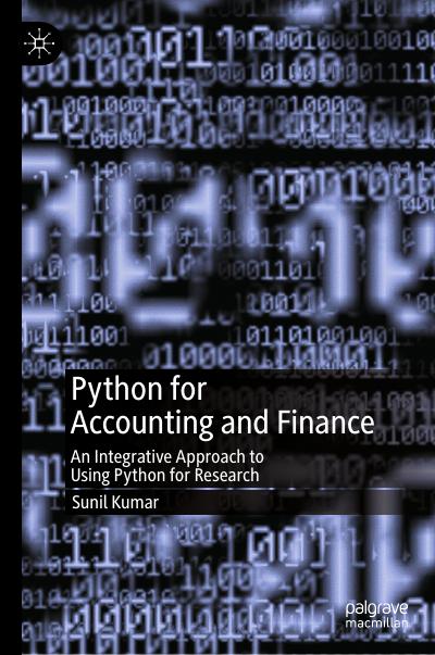 Python for Accounting and Finance: An Integrative Approach to Using Python for Research